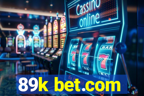 89k bet.com